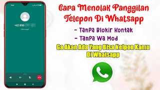 Cara Menolak Panggilan Di Whatsapp Resmi