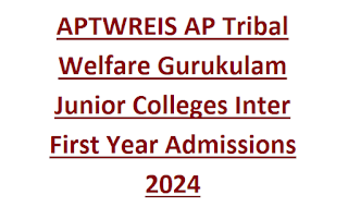 APTWREIS AP Tribal Welfare Gurukulam Junior Colleges Inter First Year Admissions 2024