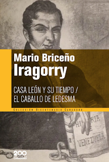 BC  49 Briceño Iragorry, Mario - Casa León y su tiempo - El caballo de Ledesma