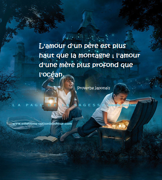 amour d'un pÃ¨re et l'amour d'une mÃ¨re sont aussi grands que les ...