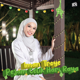 Iman Troye - Pejam Celik Hari Raya MP3