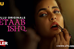 Betaab Ishq Part 1 web series on ULLU: Release Date, Cast, Actress, Trailer, and Plotline