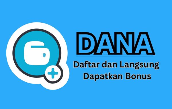 Daftar dan Langsung Dapatkan Bonus