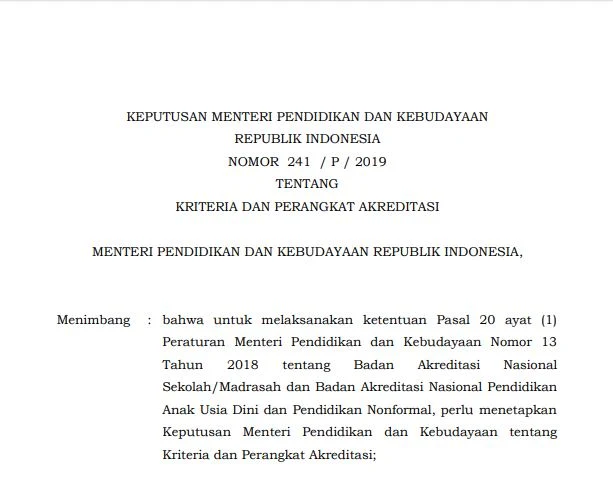 Keputusan Menteri Pendidikan dan Kebudayaan Republik Indonesia Nomor 241 / P / 2019 Tentang Kriteria dan Perangkat Akreditasi