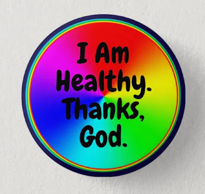 Button for sale at Zazzle Gregvan - God, Thank You. I Am Healthy. I Am Well... My Mantra... I Say this While Breathing Deeply and Relaxing... a How to Guide to Finding Balance...