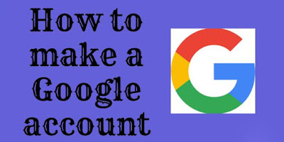 How to make google account