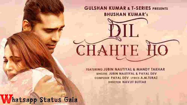 Dil Chahte Ho Whatsapp Status Video Download MP4 HD