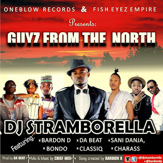 MP3:Dj Stramborella Ft Bardon D , Sani Danja, Charass, ClassiQ, Bondo and Da Beat – Guys From The North