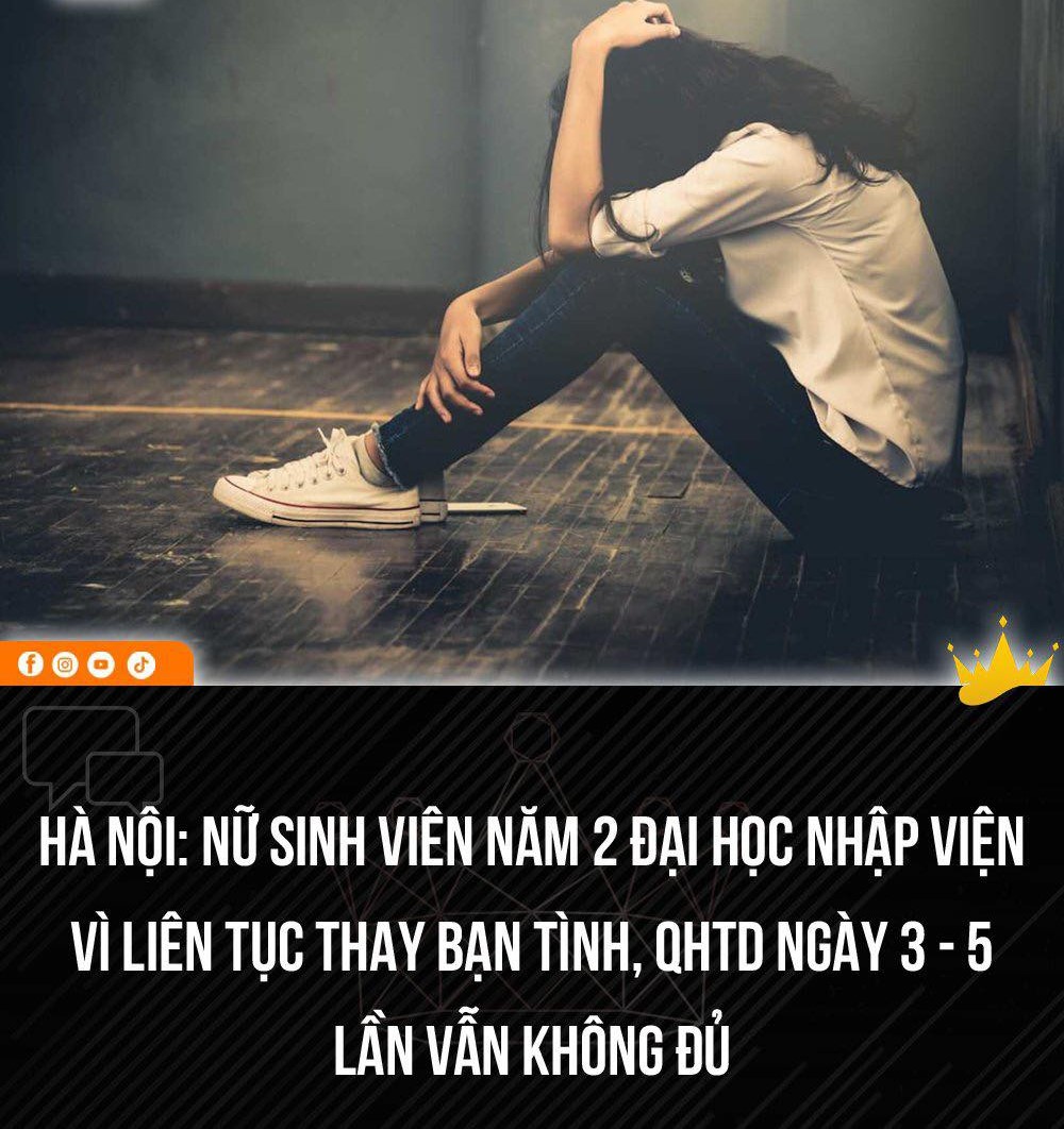 Hà Nội: Nữ sinh viên năm 2 đại học nhập viện vì liên tục thay bạn tình QHTD ngày 3-5 lần vẫn ko đủ