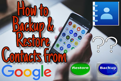 How to Backup and Restore Contacts from Google in Android   