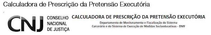 CALCULADORA DE PRESCRIÇÃO DA PRETENSÃO EXECUTÓRIA - CNJ