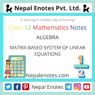 Class 12 Mathematics  MATRIX-BASED SYSTEM OF LINEAR EQUATIONS Notes
