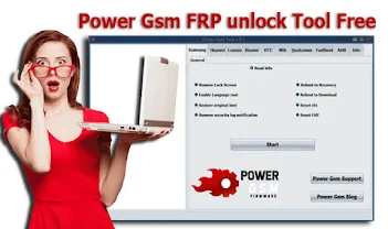 تحميل برنامج Power Gsm FRP unlock Tool Free المجاني