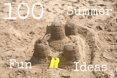 100 Summer Fun Ideas