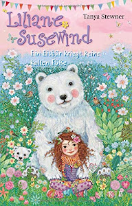 Liliane Susewind – Ein Eisbär kriegt keine kalten Füße (Liliane Susewind ab 8, Band 11)