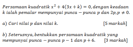 Add Math dan Anda !!: SPM Qs #2 : Quadratic Equations