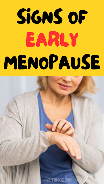 Signs of Early Menopause