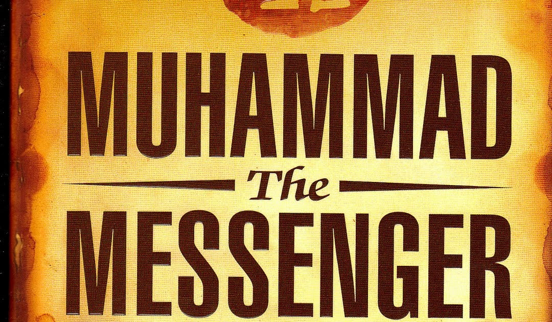 Buku Biografi Rasulullah: 11. Muhammad The Messenger