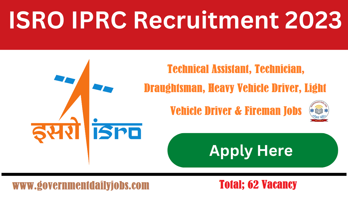 ISRO IPRC RECRUITMENT 2023 - APPLY FOR 62 TECHNICIAN POST