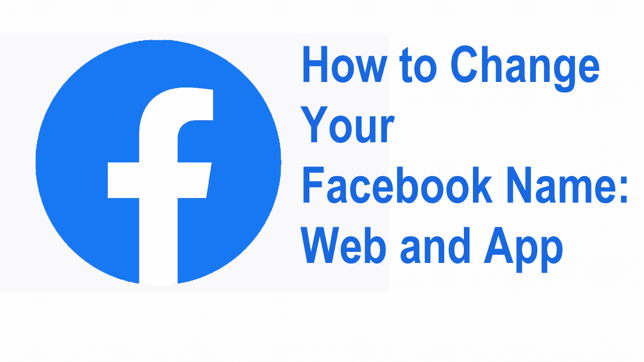 HOW TO CHANGE NAME ON FACEBOOK