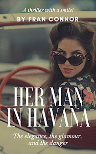 Her Man In Havana: A Thriller With A Smile (English Edition)