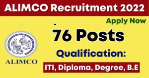 76 Posts - Artificial Limbs Manufacturing Corporation of India - ALIMCO Recruitment 2022(All India Can Apply) - Last Date 20 August at Govt Exam Update