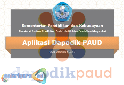 Download Aplikasi Dapodik PAUD 3.1.0 dan Cara Pengisian Input Data Siswa Baru Semester Ganjil 2017/2018