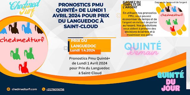 Pronostics Pmu Quinté+ de Lundi 1 Avril 2024 pour Prix du Languedoc à Saint-Cloud