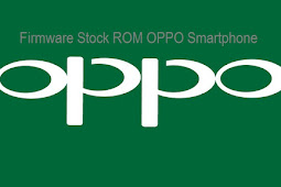 Firmware Oppo M3 PLUS Free Download