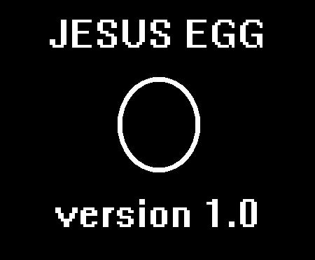 Jesus Egg (USA?) - version 1.0 (2003)