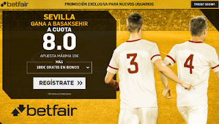 betfair supercuota victoria de Sevilla al Basaksehir champions 16 agosto