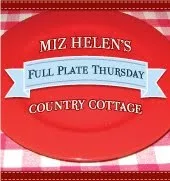 Full Plate Thursday, 653 at Miz Helen's Country Cottage