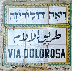 Via Dolorosa, Jerusalem --- Ms. Toody Goo Shoes