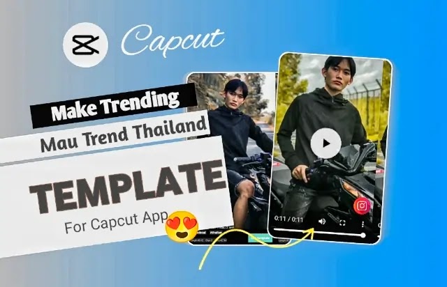Mau Trend Thailand - CapCut Template Link To Create Trending Tik Tok Video