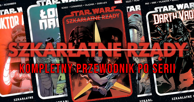 Star Wars. Szkarłatne rządy - kompletny przewodnik po komiksowym wydarzeniu