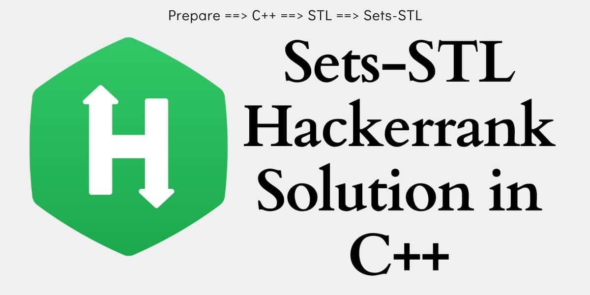 Sets-STL Hackerrank Solution in C++
