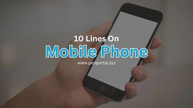 10 lines on mobile phone