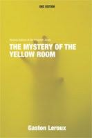 The Mystery of the Yellow Room by Gaston Leroux