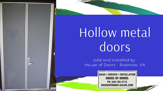 House of Doors - Roanoke, VA sells and installs hollow metal ( steel doors ) doors