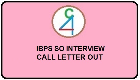 IBPS SPECIALIST OFFICER INTERVIEW CALL LETTER OUT !!!!