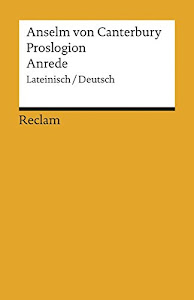 Proslogion/Anrede: Lateinisch/Deutsch (Reclams Universal-Bibliothek)
