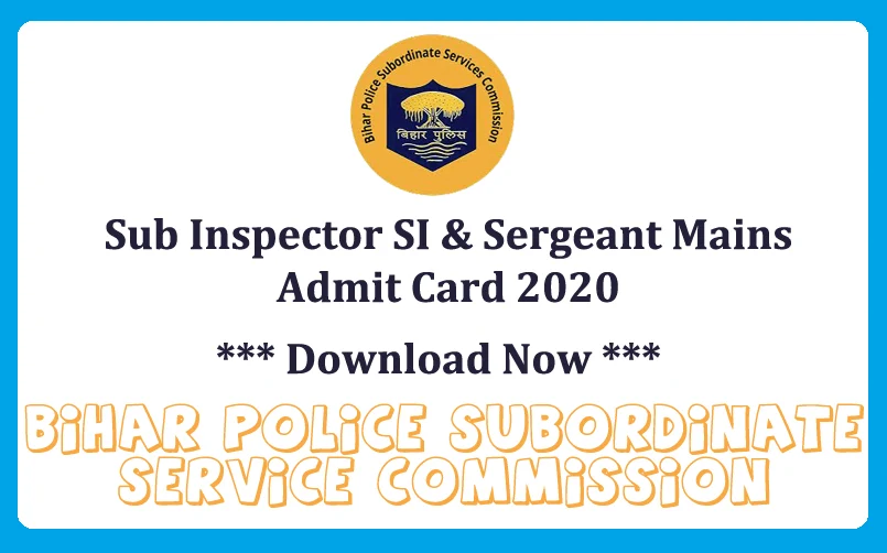 BPSSC Sub Inspector SI & Sergeant Mains  Admit Card 2022