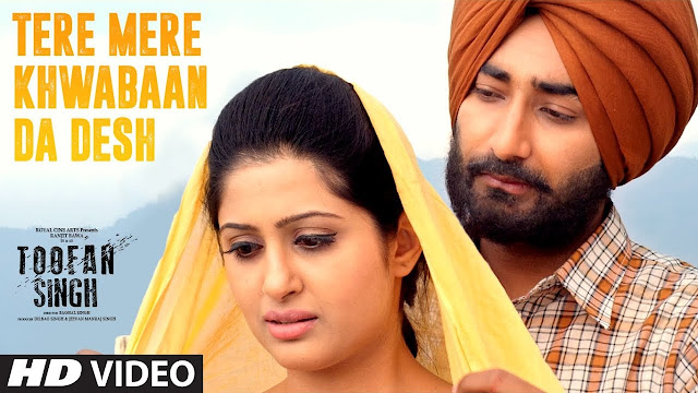 Tere Mere Khwabaan Da Desh: Toofan Singh | Ranjit Bawa, Shipra Goyal | "Punjabi Movie 2017"