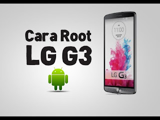 Cara Mudah Root LG G3 Tanpa PC Menggunakan Framaroot