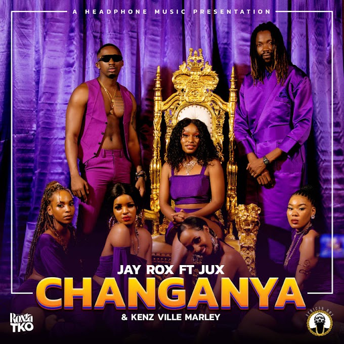 Jay Rox – Changanya (feat. JUX & Kenz Ville)