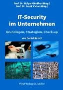 IT-Security im Unternehmen: Grundlagen, Strategien, Check-up