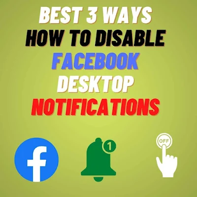 How to Disable Facebook Desktop Notifications