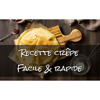 Crêpe rapide et facile