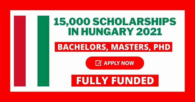 15000 Scholarships in Hungary 2021 | Fully Funded Scholarships Available