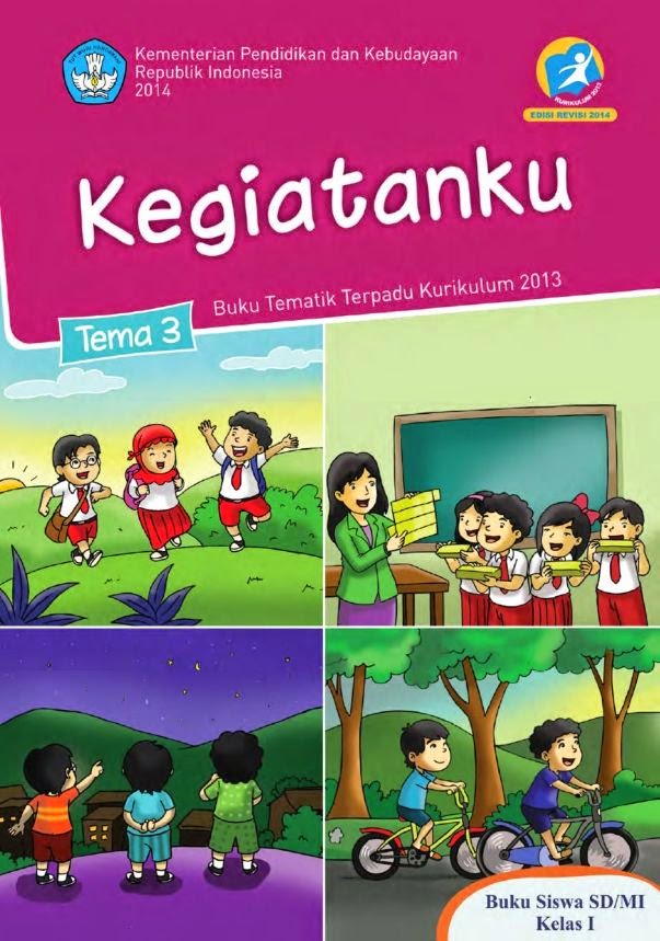 BUKU TEMATIK TERPADU KURIKULUM 2013 KELAS 1 SD ~ KUMPULAN BUKU PELAJARAN